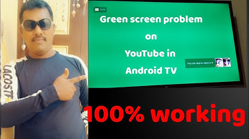 Green screen problem in YouTube on Android TV | how to solve green screen problem in smart TV