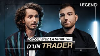 DÉCOUVREZ LA VRAIE VIE D'UN TRADER