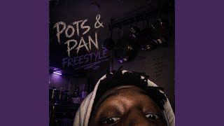 Pots &amp; Pan Freestyle