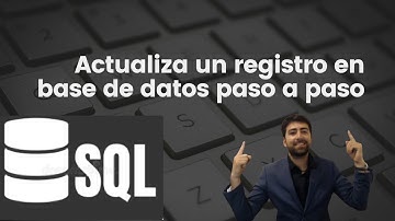 Cómo Actualizar Registros con la Cláusula UPDATE en SQL