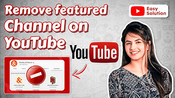 How to remove featured channel on Youtube 2024 ( Short Tutorial)