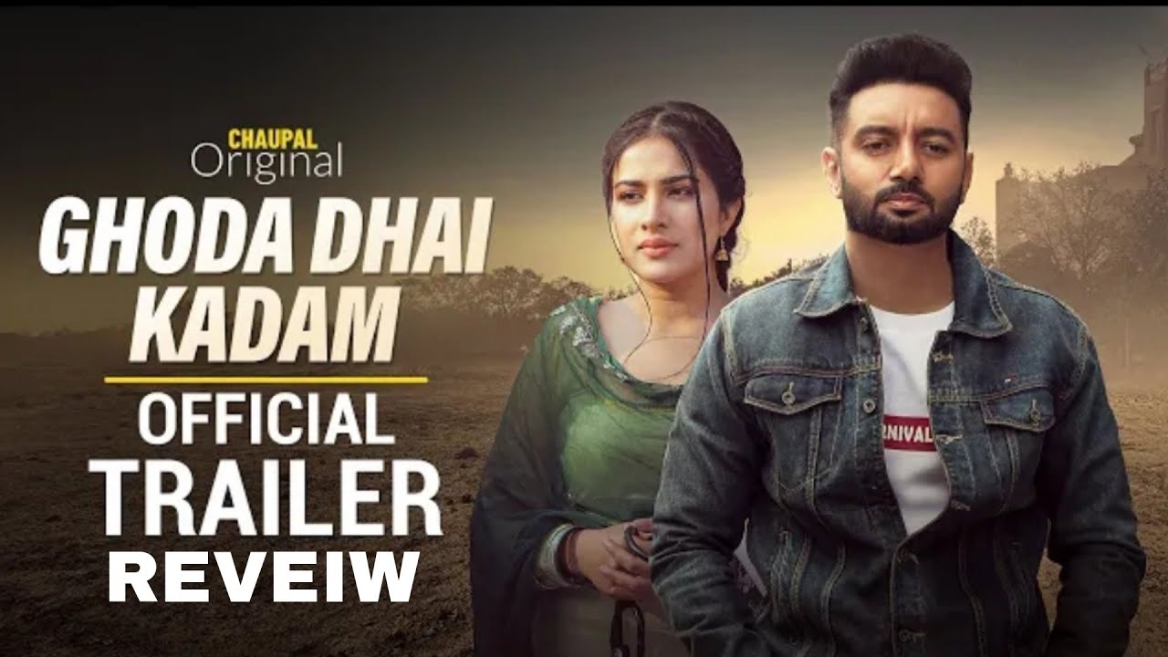 New Punjabi movie 2022 | Trailer Review | Ghoda Dhai kadam | sippy gill | sara gurpal  | Gur Arsh