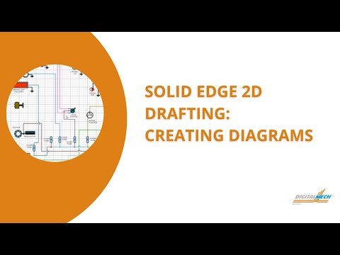 Solid Edge 2D Drafting: Creating Diagrams