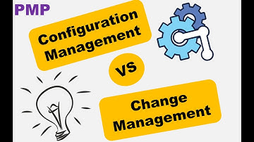 Configuration Management vs Change Management with Example | PMP 2021 | PMP Exam Prep