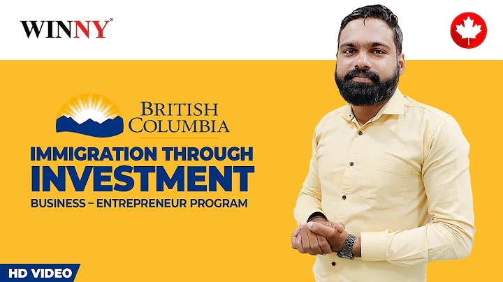 British Columbia Investor visa | BC - Canada Entrepreneur ( Business ) Immigration | Vancouver PNP