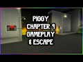 PIGGY CHAPTER 9 GAMEPLAY + ESCAPE | Roblox Piggy