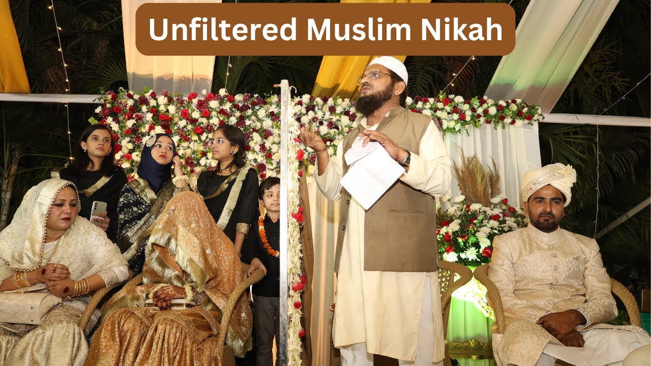 Indian Muslim Nikah | Raw & Unfiltered | Resham Fatma & Asghar Khan ...