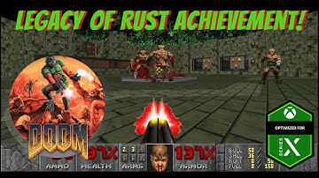 Doom + Doom 2 how to unlock Legacy of Rust achievement walkthrough