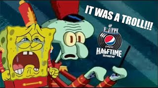 SpongeBob Sweet Victory Did not play In the NfL Half Time 2019!!