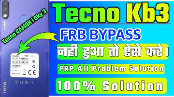 Tecno kb3 FRP bypass not solved | tecno kb3 frp remove | tecno sky 3 frp bypass