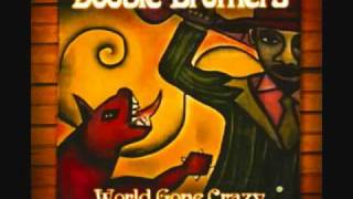 ♪♪  Doobie Brothers - World Gone Crazy  ♪♪ chords