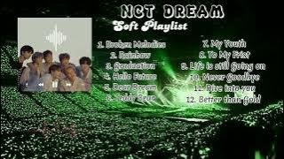 NCT DREAM Soft Playlist [soft and chill playlist to study, relax, and sleep] #nctdream
