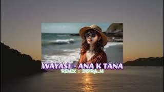 INDRA_M - WAYASE ANA K TANA || Remix 2k23🔥