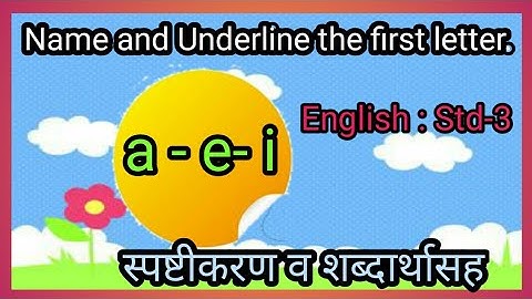 std3_a-e-i vowels | Name the picture. Underline the first letter. | English-Page no.-22