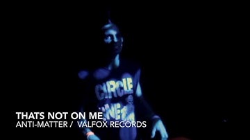 ANTI-MATTER (official video)