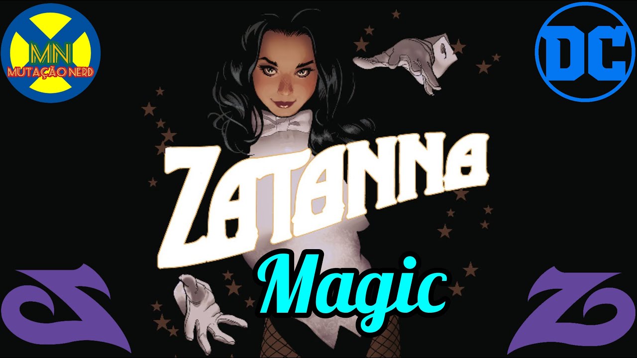 Zatanna 🎩✨|| Magic