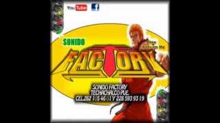 MI RAZON DE SER ESTRENO 2014 LOS KIERO   MIX JULIAN DJ SONIDO FACTORY TECHACHALCO