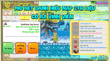 Chú bé rồng | Thử nạp 2tr mở code săn danh hiệu vĩnh viễn và cái kết !