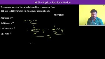 The angular speed of the wheel of a vehicle is increased from 360 rpm to 1200 rpm in