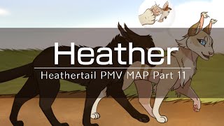 Heather | Heathertail PMV MAP Part 11
