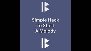 1 Simple Hack to Start a Melody #shorts