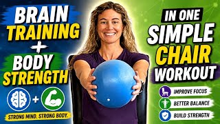Brain Training + Body Strength in One Simple Chair Workout