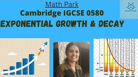 Exponential Growth and Decay| Cambridge IGCSE