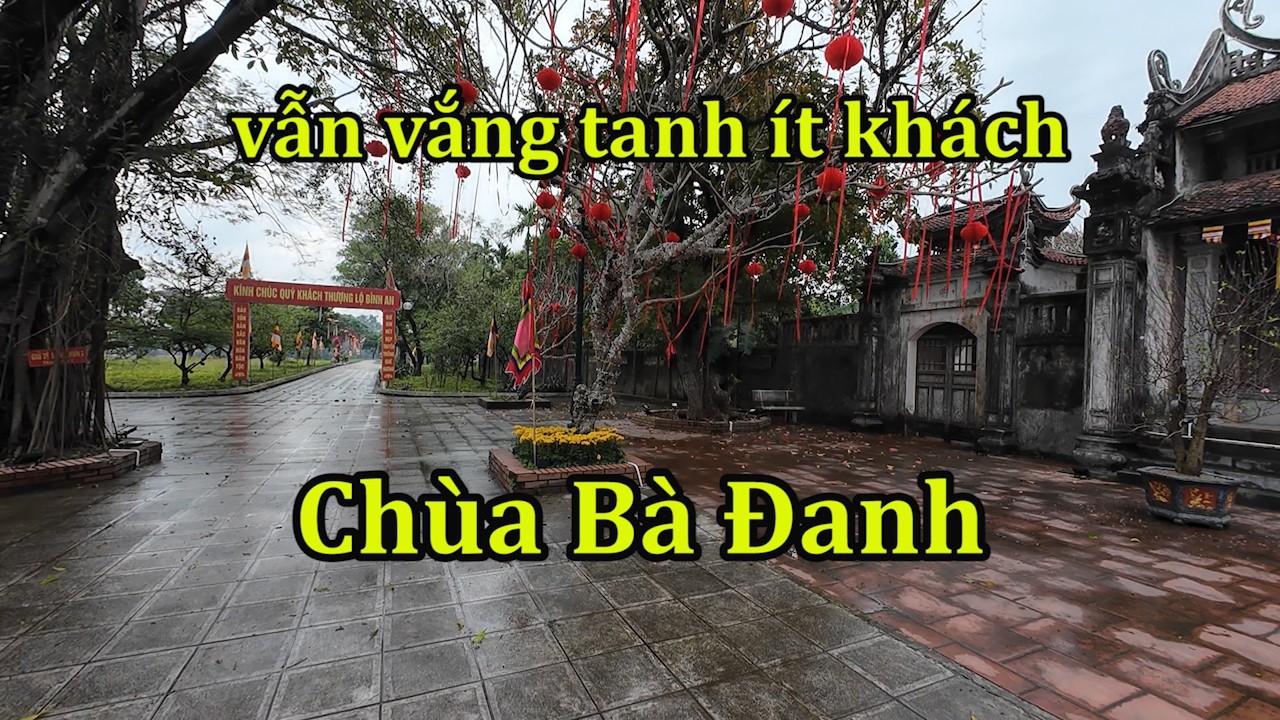 Vắng tanh chùa Bà Đanh đầu năm mới.