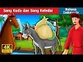 Sang Kuda dan Sang Keledai | Dongeng anak | Dongeng Bahasa Indonesia