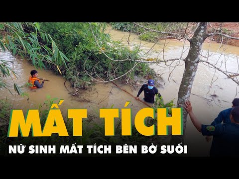 Video Nữ sinh lớp 9 mất tích bên bờ suối, 70 người đang ráo... - YouTube