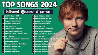 Top 30 songs Of this week - HITS 2024 - Taylor Swift, Justin Bieber, Ed Sheeran