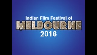 INDIAN FILM FESTIVAL OF MELBOURNE 2016|PROGRAM LAUNCH