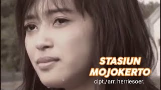 STASIUN MOJOKERTO - Cipt./arr. herriesoer. (Official Music Video)
