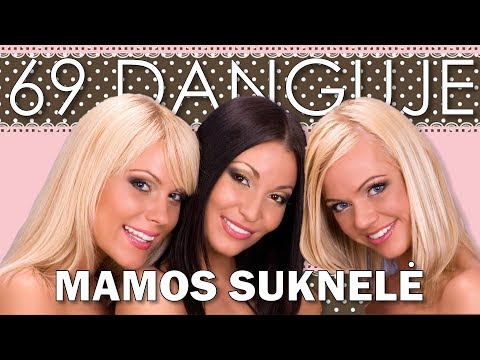 69 Danguje - Mamos Suknelė (Official Lyric Video). Lietuviškos Dainos