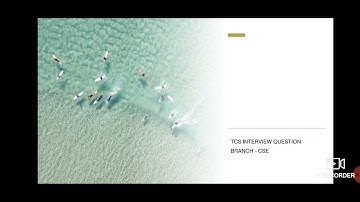 TCS INTERVIEW QUESTION PART 3