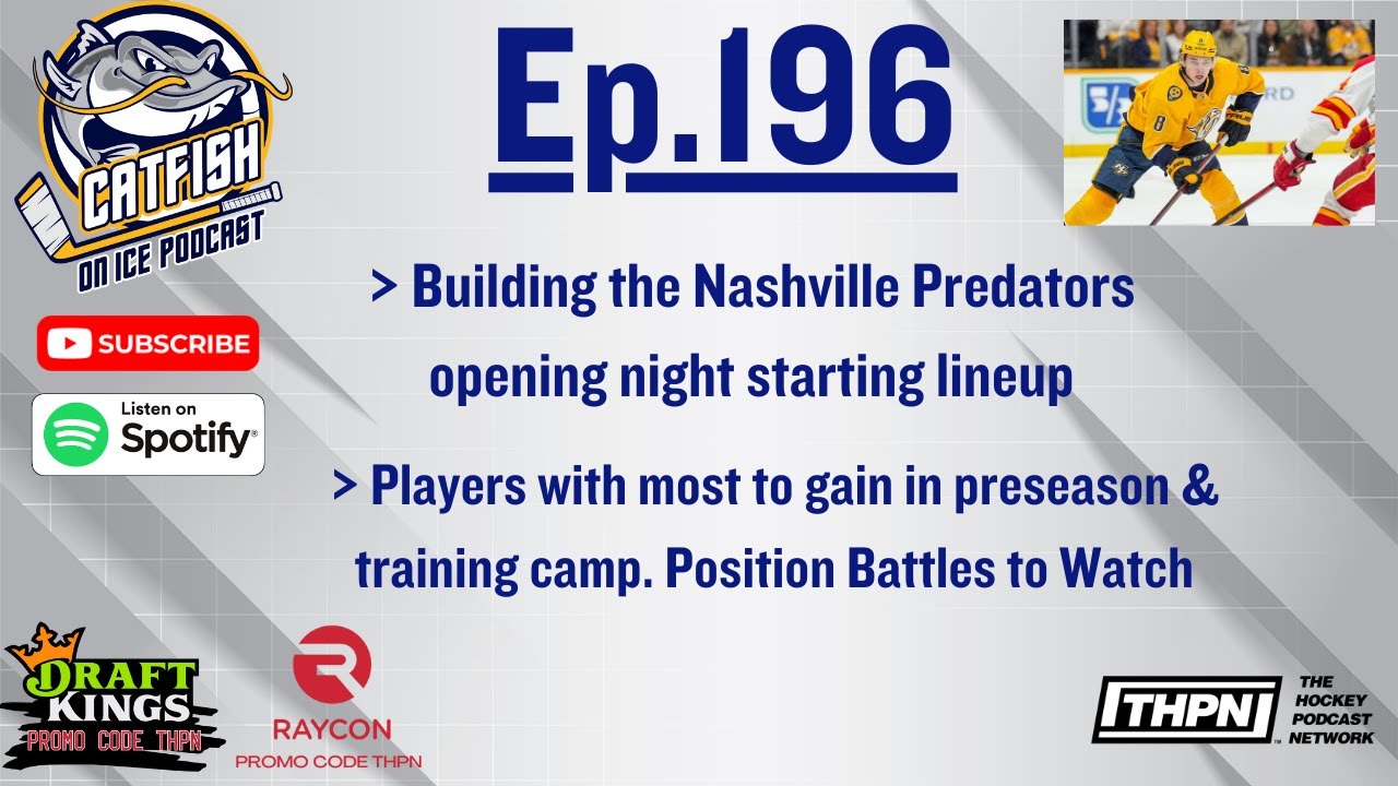 EP.196 Live Stream- Nashville Predators Position Battles, Preseason Almost Here,