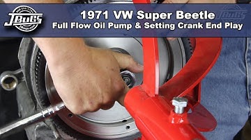 JBugs - 1971 VW Super Beetle - Engine Build Series - Full Flow Oil Pump & Setting Crank End Play