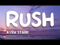 Ayra Starr - Rush (Lyrics video)