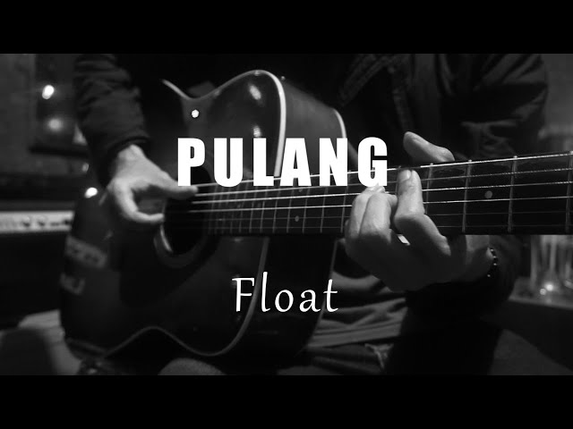 Pulang - Float ( Acoustic Karaoke ) class=