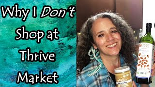 Why I Do NOT Shop at Thrive Market