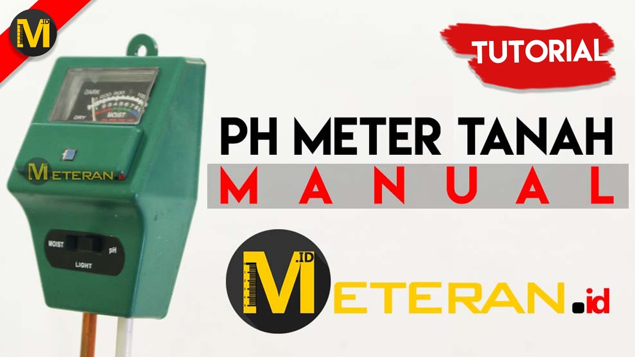 Cara Penggunaan PH Meter Tanah Manual meteran.id YouTube
