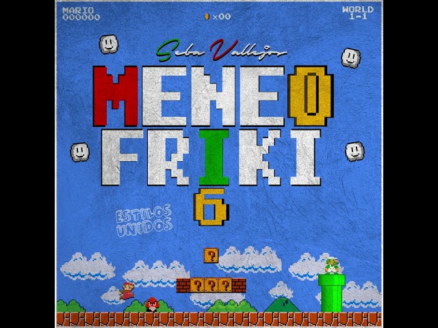 🔥MENEO FRIKI 6🔥(Parte 1) SEBA VALLEJOS (Temp 1) (Super Mario Bros) class=