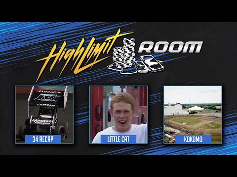 34 Raceway Drama & Kokomo Speedway Memories | High Limit Room (Ep. 3)