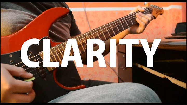 Clarity Guitar version - Guitar performance video thumbnail