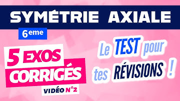 Symétrie axiale 6ème exercices corrigés / révision n°2