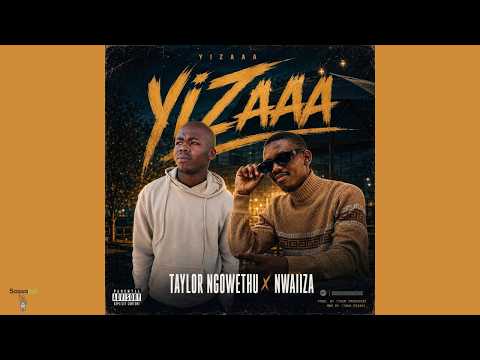 Nwaiiza & Taylor Ngowethu - Yizaa (Official Audio) | Best Gqom Cape Town