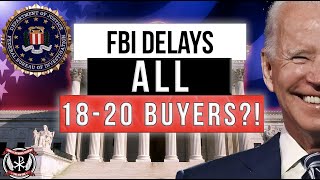 FBI to "DELAY" ALL firearm purchases for 18-20 year olds AND report them to law enforcement?!  ALL?!