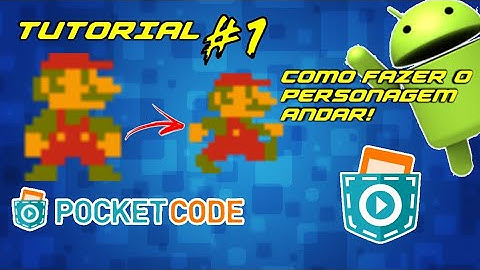 COMO FAZER SEU PERSONAGEM ANDAR! NO POCKET CODE - Tuturial 1