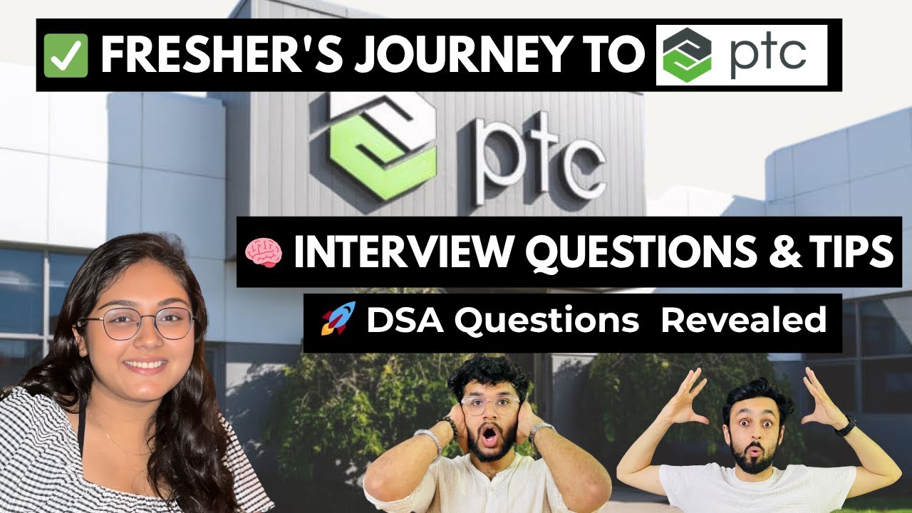 PTC Internship | ₹10 LPA PPO | Interview Questions & Experience | DSA Question Revealed.