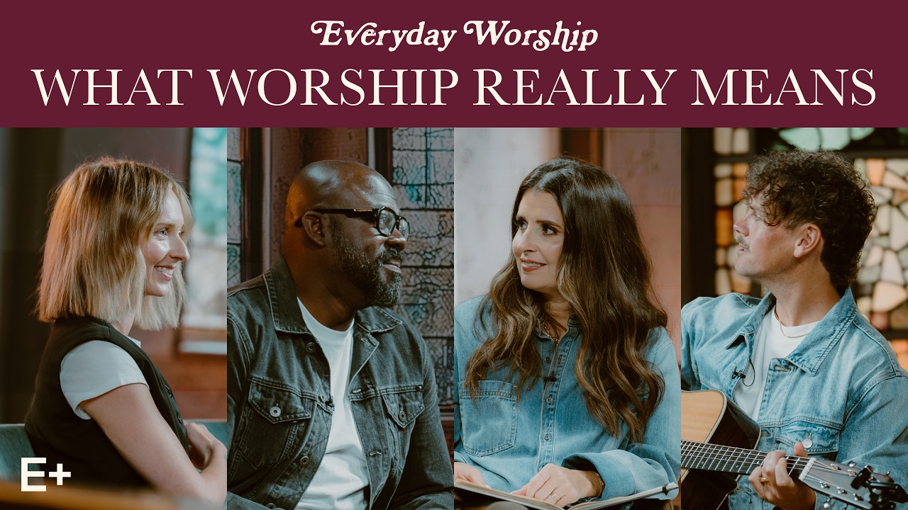 Elevation Worship on What Worship Really Means | Everyday Worship